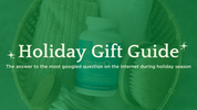 Holiday Gift Guide